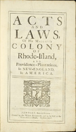 Acts and Laws, of his Majesty's Colony of Rhode-Island, printed by Ann Smith Franklin